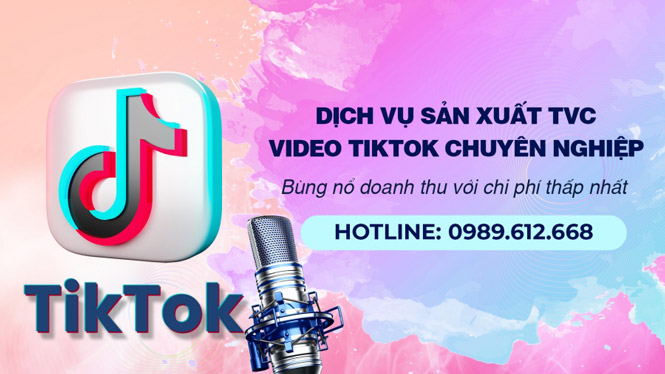 Sản xuất video Tiktok Sản xuất video Tiktok