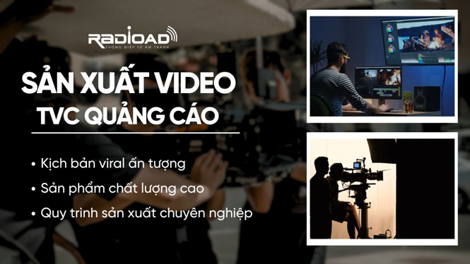 Dịch vụ sản xuất TVC quảng cáo Dịch vụ sản xuất TVC quảng cáo
