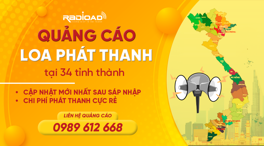 Quảng cáo loa phát thanh tại 34 tỉnh thành năm 2025