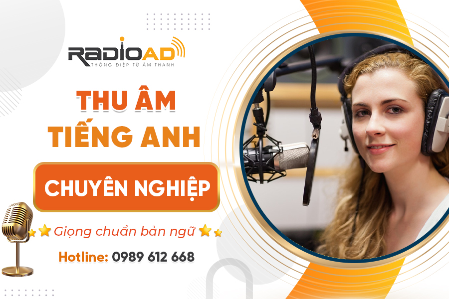 Thu âm tiếng anh chuyên nghiệp - Chuẩn bản địa