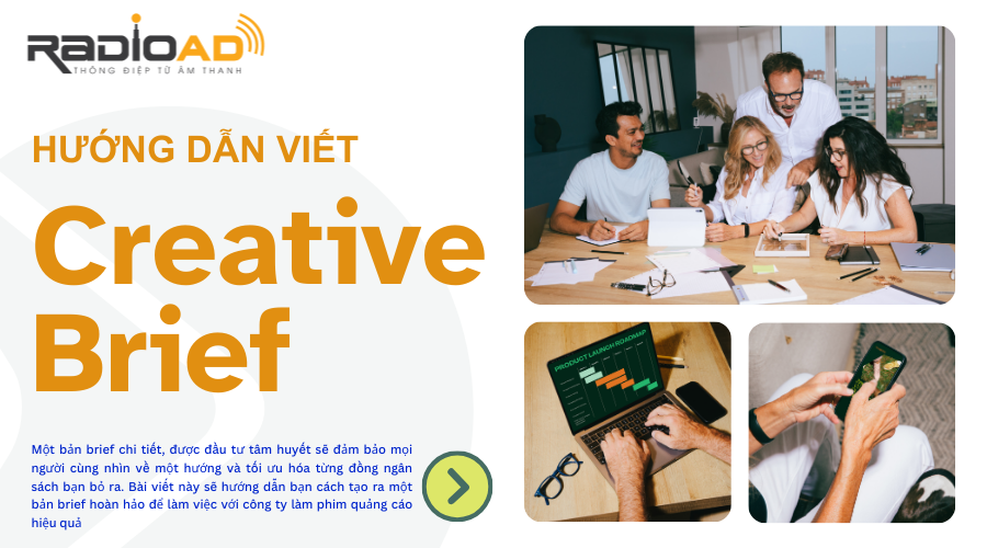 Hướng Dẫn Cách Viết Brief Để Làm Việc Hiệu Qủa Với Công ty Làm Phim Quảng Cáo