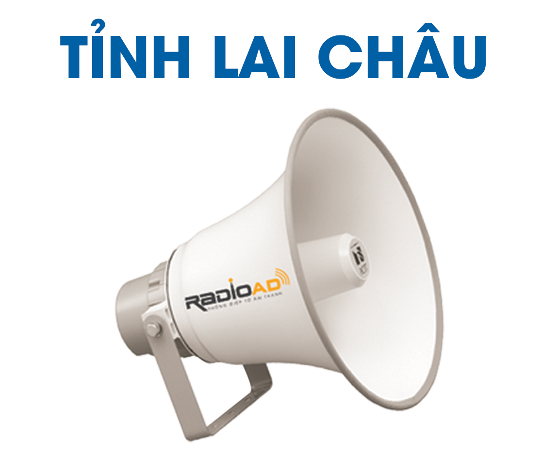 Bảng giá quảng cáo Loa phát thanh tỉnh Lai Châu 
