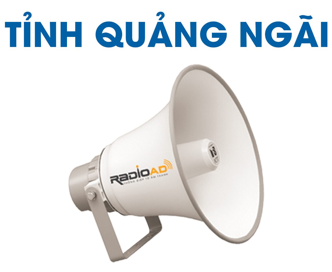 Bảng giá quảng cáo Loa phát thanh tỉnh Quảng Ngãi 