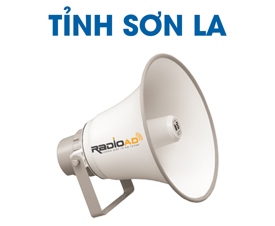 Radio Ad - Bảng giá quảng cáo loa phát thanh tỉnh Sơn La 2020 - Hotline 0989612668
