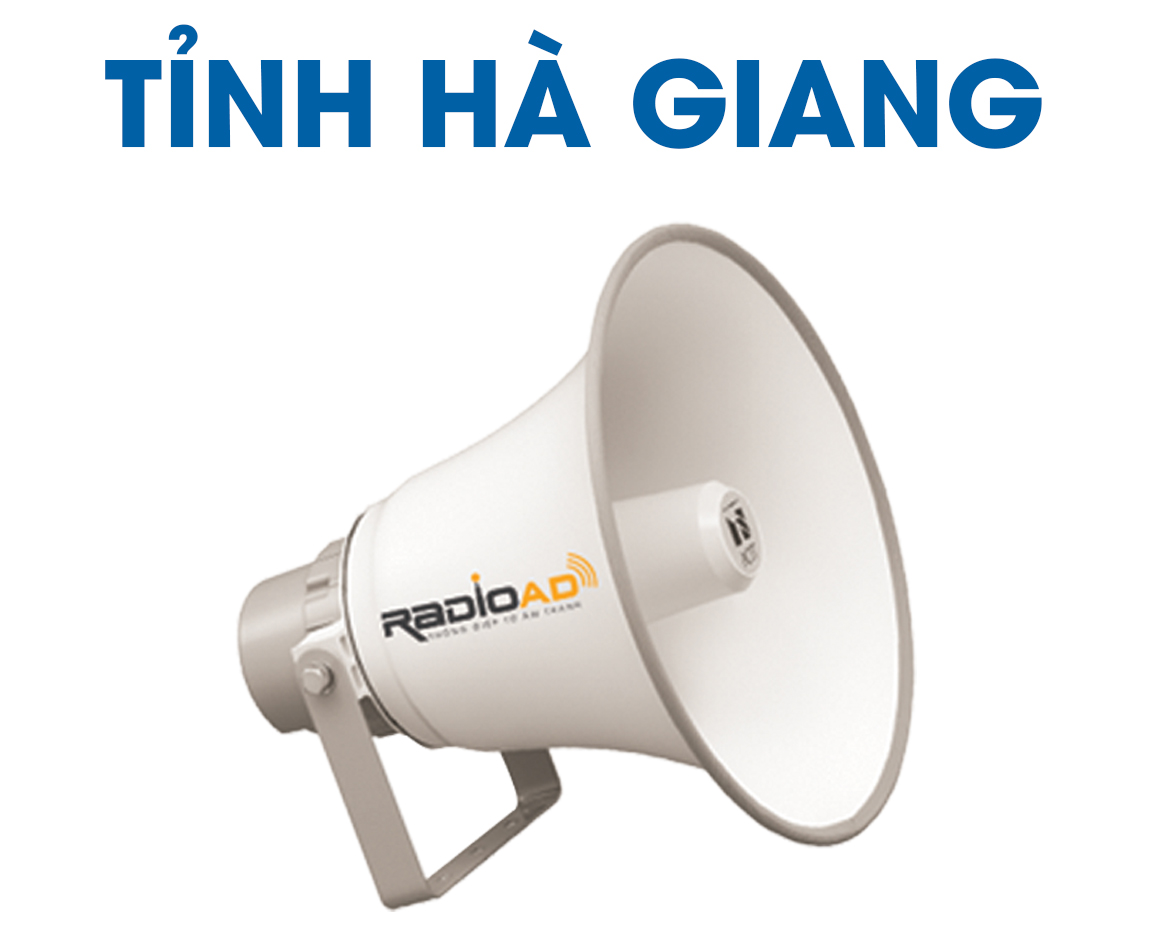 Radio Ad - Bảng giá quảng cáo loa phát thanh tỉnh Hà Giang