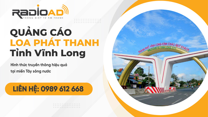 Quảng cáo loa phát thanh tỉnh Vĩnh Long