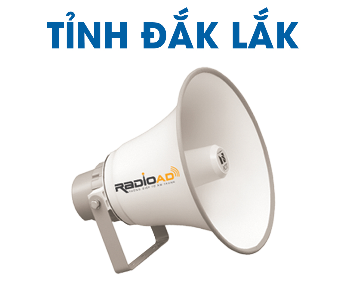 Bảng giá quảng cáo Loa phát thanh tỉnh Đắk LắK 
